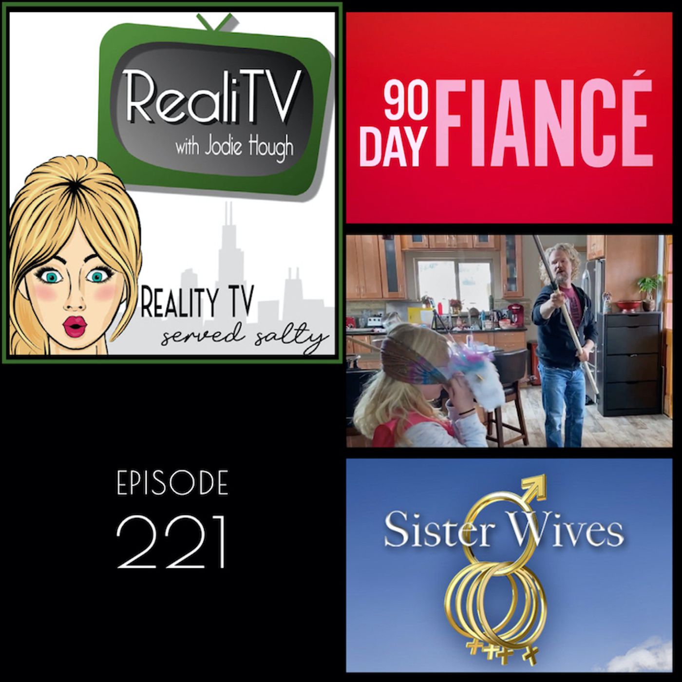 221: Sister Wives & 90 Day Fiance