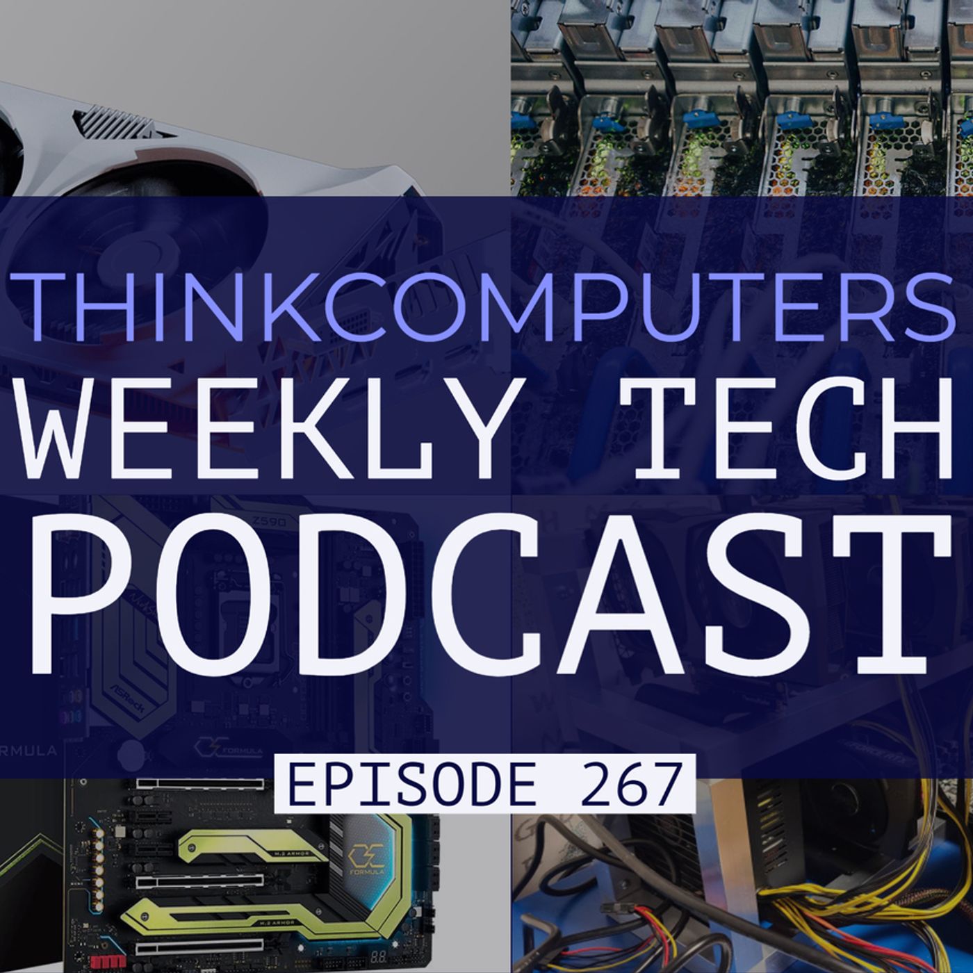 ThinkComputers Podcast #267 - RTX 3060 Mining, New Motherboards, Submerged Servers & More! episode artwork