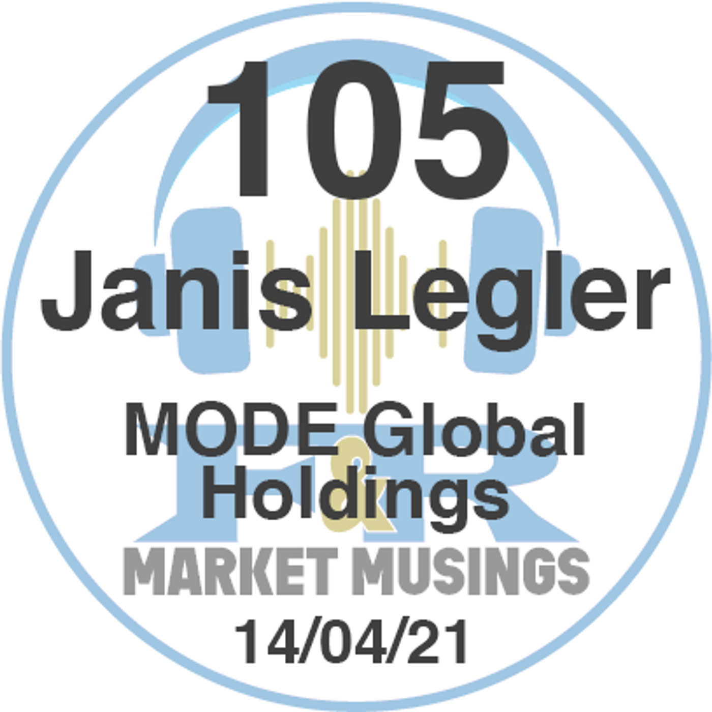 S2 Ep13: Podcast No.105 with Janis Legler the Chief Product Officer at Mode Global Holdings PLC