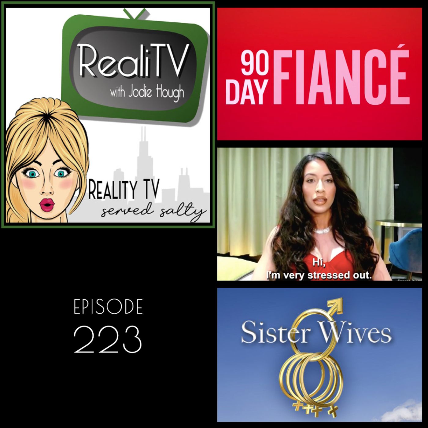 223: Sister Wives & 90 Day Fiance