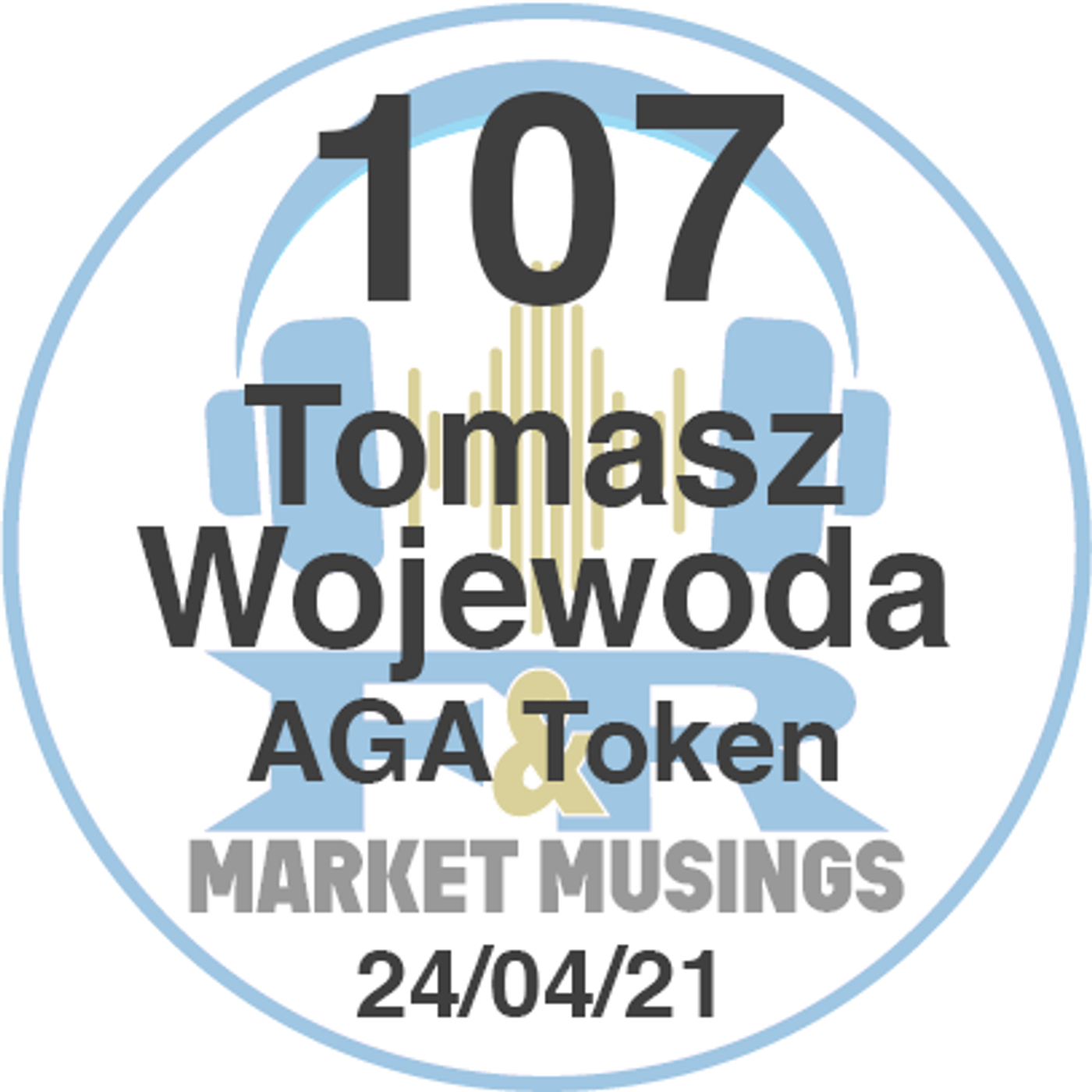 S2 Ep15: Podcast No.107 with Thomasz Wojewoda, Founder of AGA Token