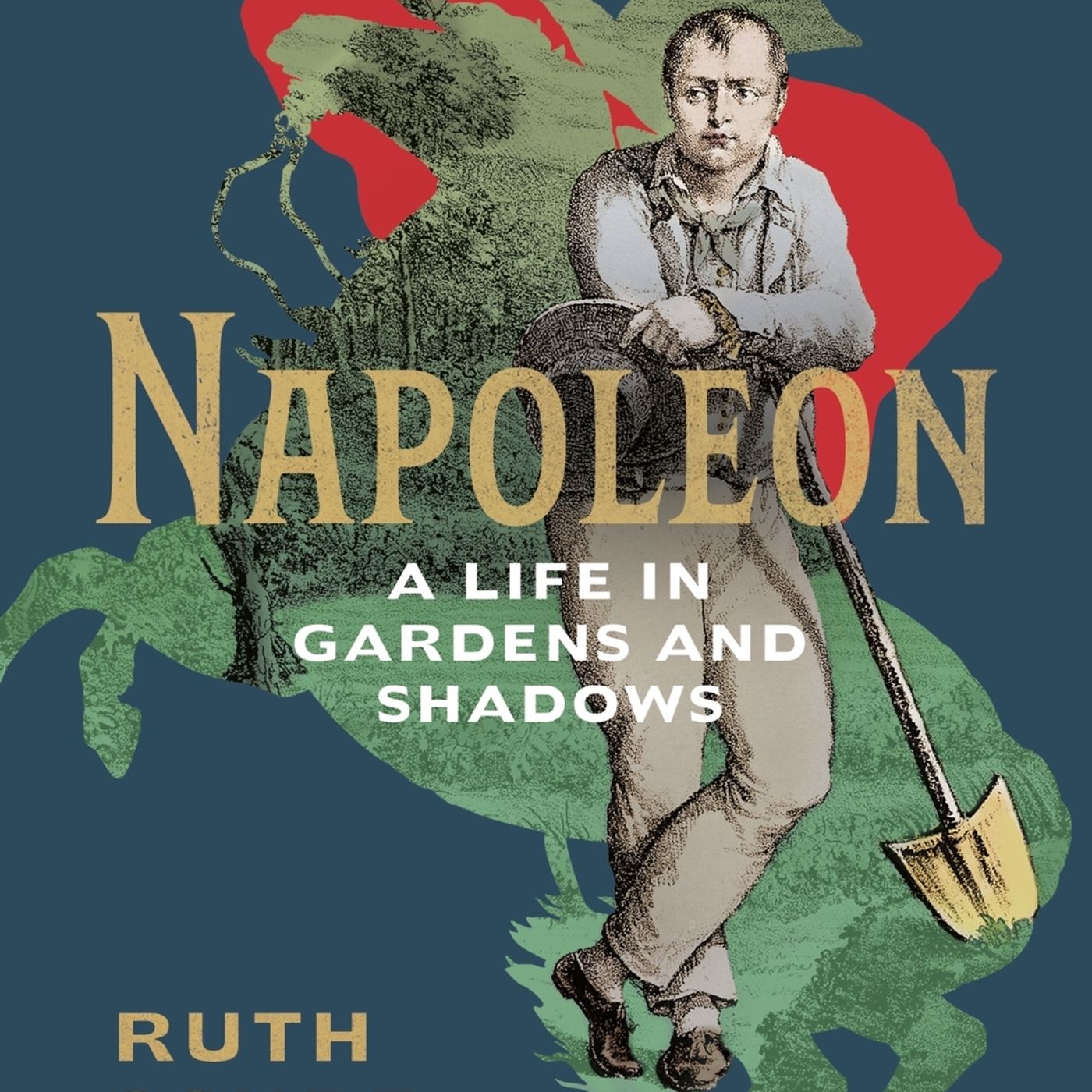 Ruth Scurr: Napoleon's life in gardens and shadows