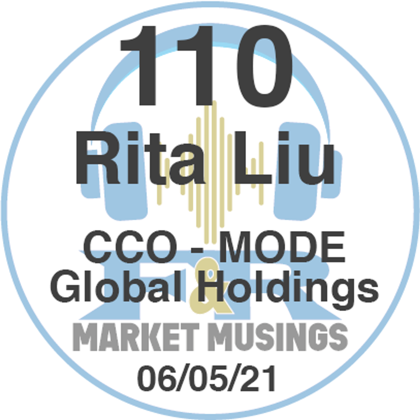 S2 Ep18: Podcast No.110 with Rita Liu the CCO at MODE Global Holdings PLC