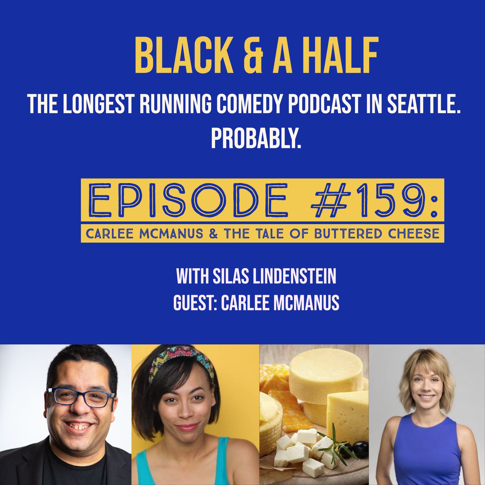 S4 Ep159: Episode #159: Carlee McManus & The Tale of Buttered Cheese episode artwork
