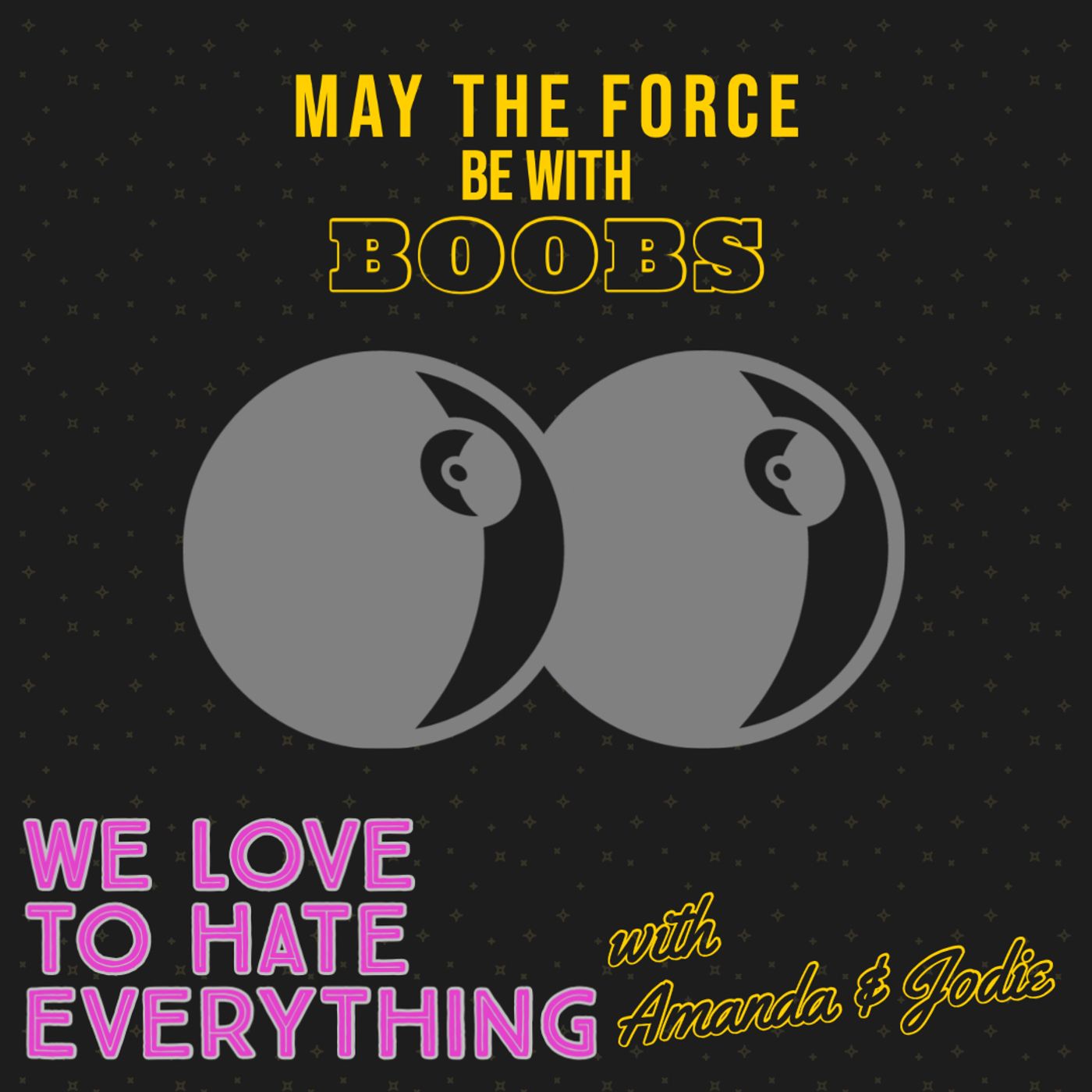 May the Force be with Boobs