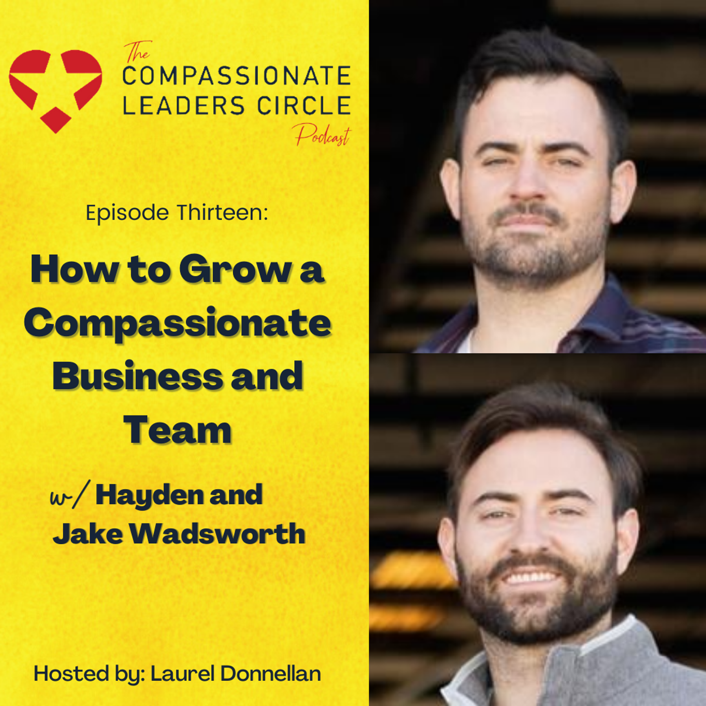 13: How to Grow a Compassionate Business and Team with Hayden and Jake Wadsworth episode artwork