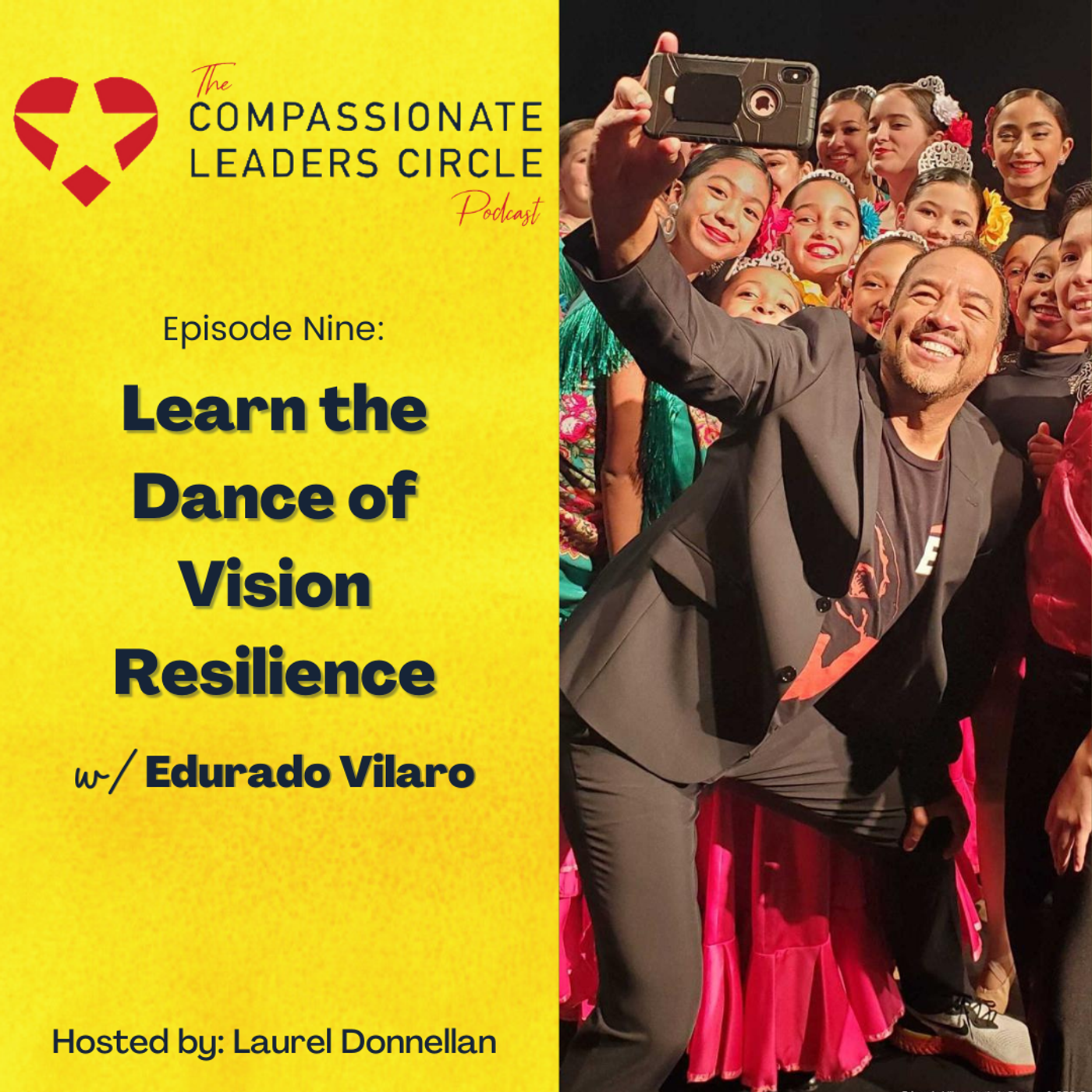 9: Learn The Dance Of Vision Resilience with Eduardo Vilaro episode artwork