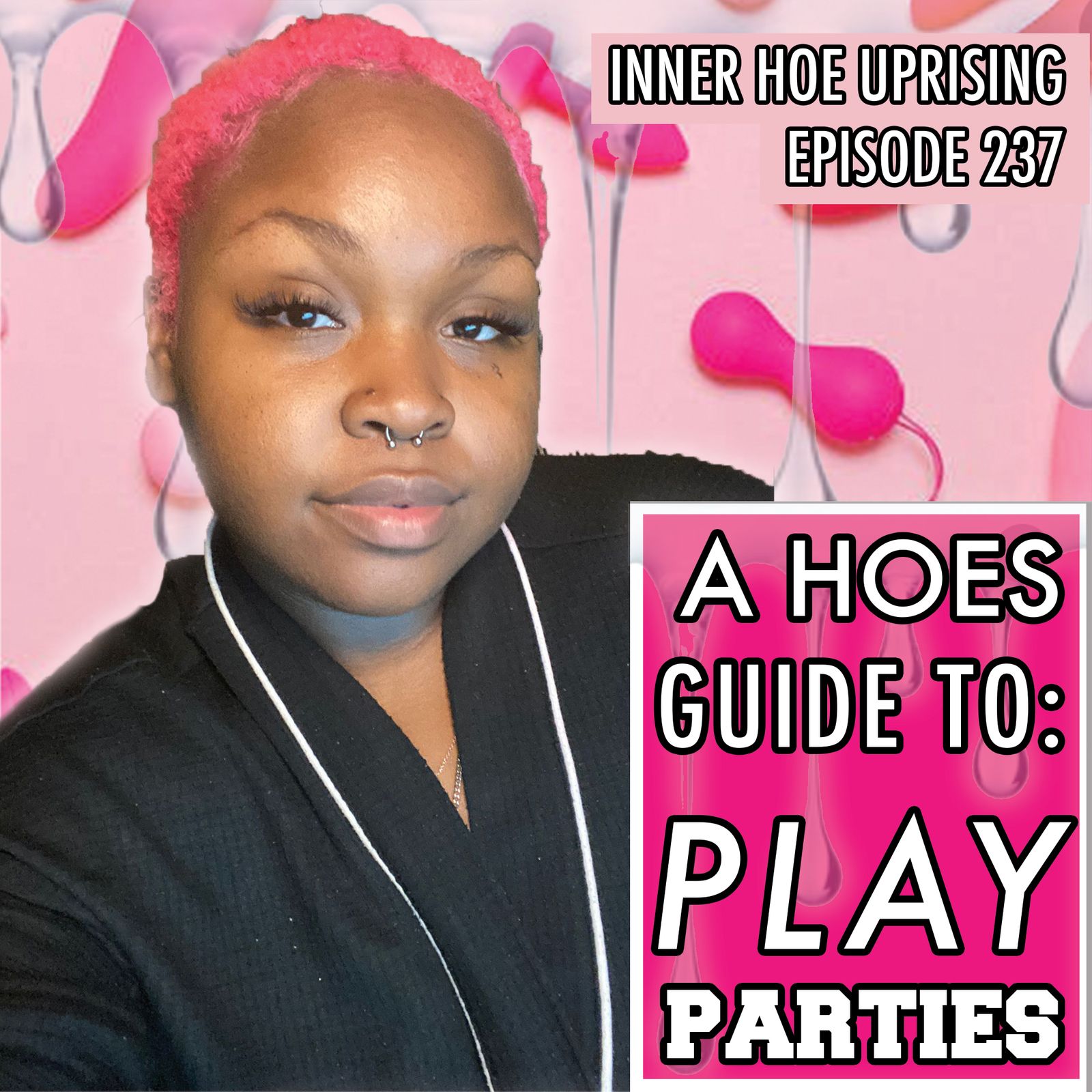 Thumbnail for "S7 Ep18: A H*es Guide to Play Parties".