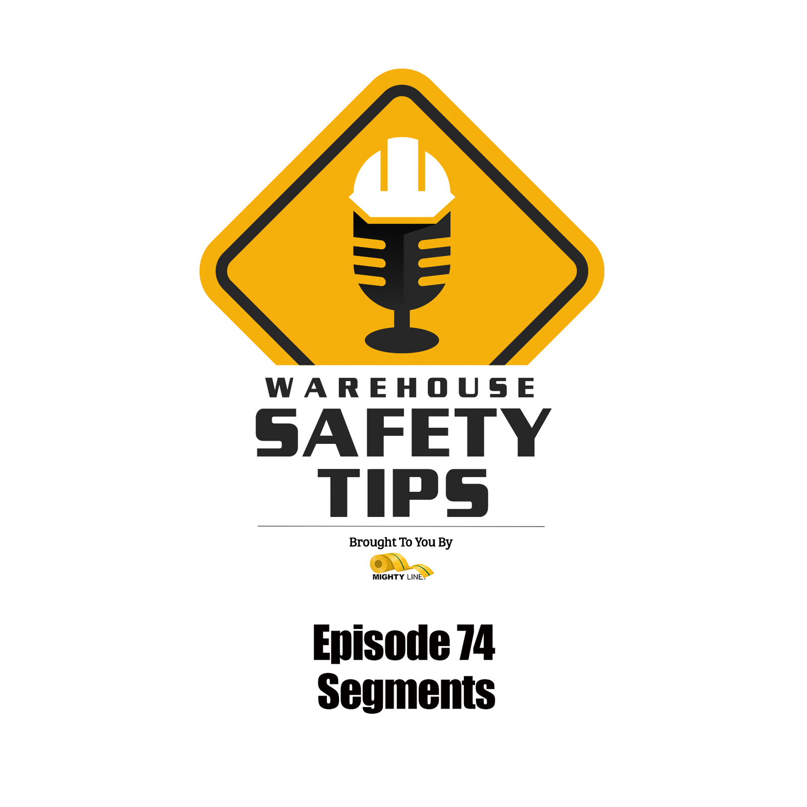 S2 Ep74: Warehouse Safety Tips | Episode 74 | Segments