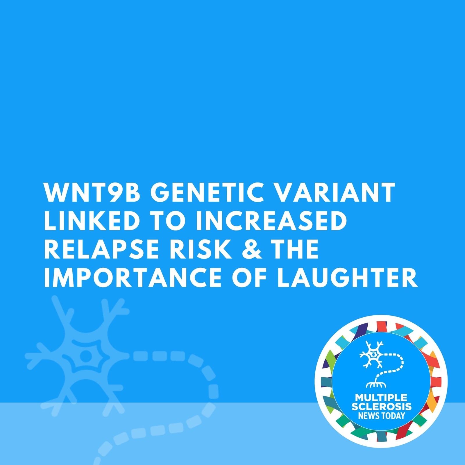WNT9B Genetic Variant Linked to Increased Relapse Risk & The Importance of Laughter episode artwork
