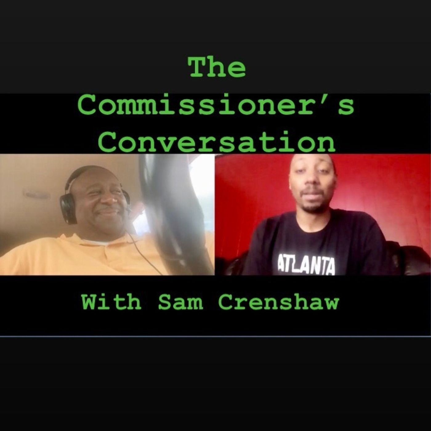S2 Ep52: The Commissioner’s Conversation with Sam Crenshaw (6/2/21)