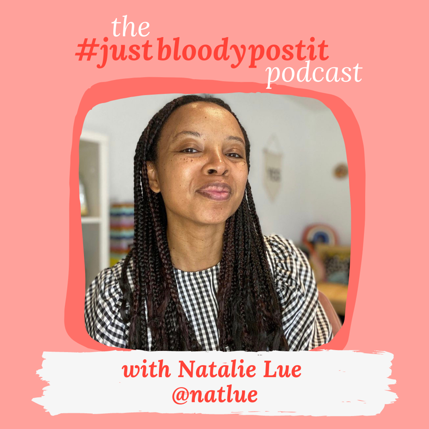 S1 Ep5: Finding your own best way to succeed on social with author, podcaster and emotional baggage handler Natalie Lue