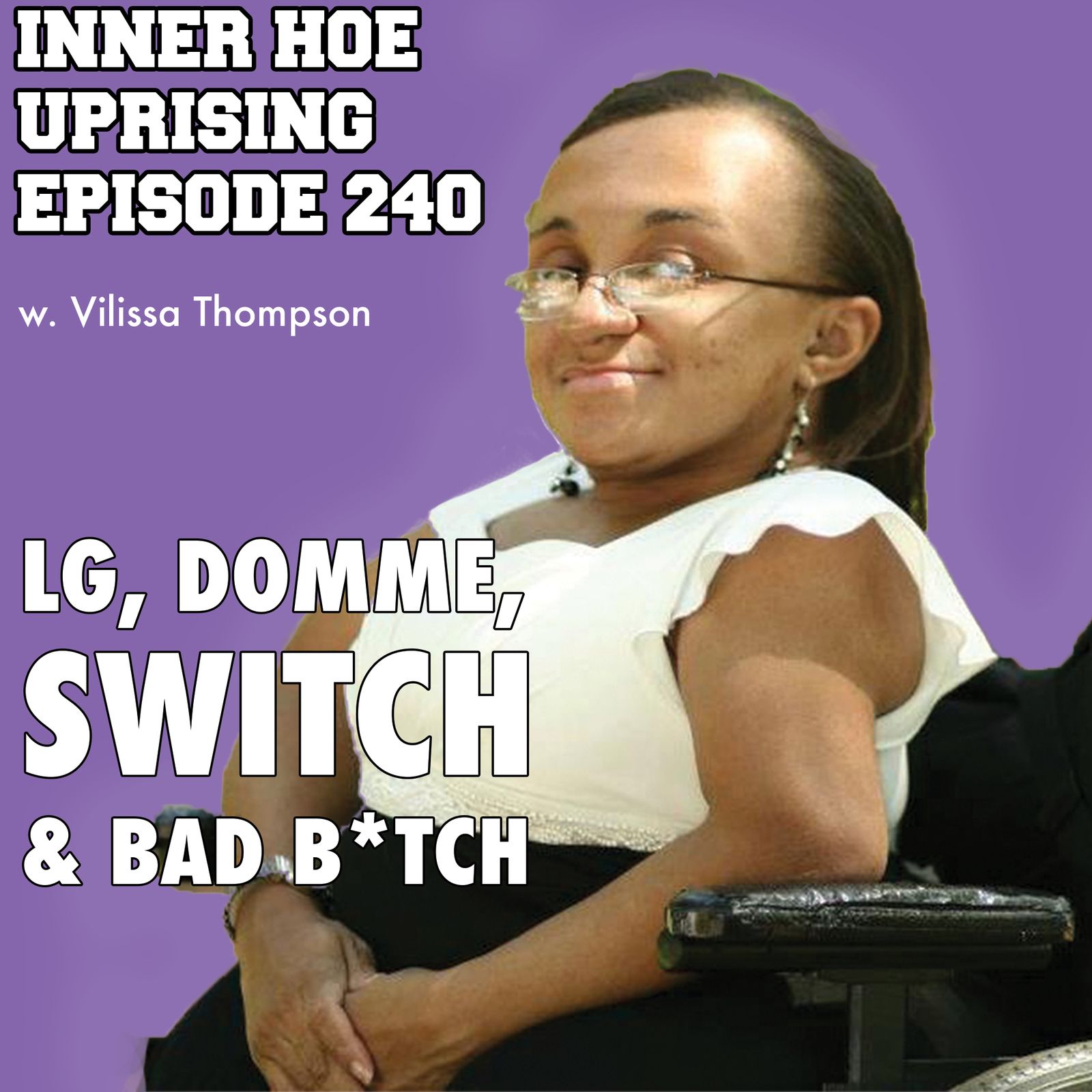 Thumbnail for "S7 Ep21: LG, DOMME,SWITCH, & BAD B*TCH".
