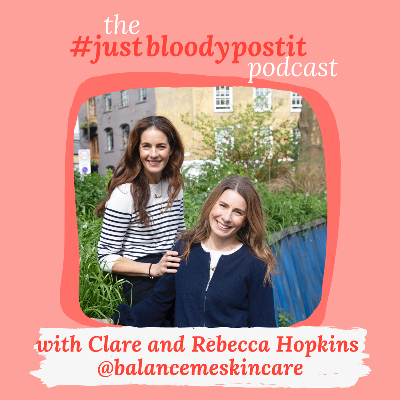 S1 Ep6: How the best marketing strategy ever is to care, with Clare and Rebecca Hopkins, founders of the skincare brand Balance Me