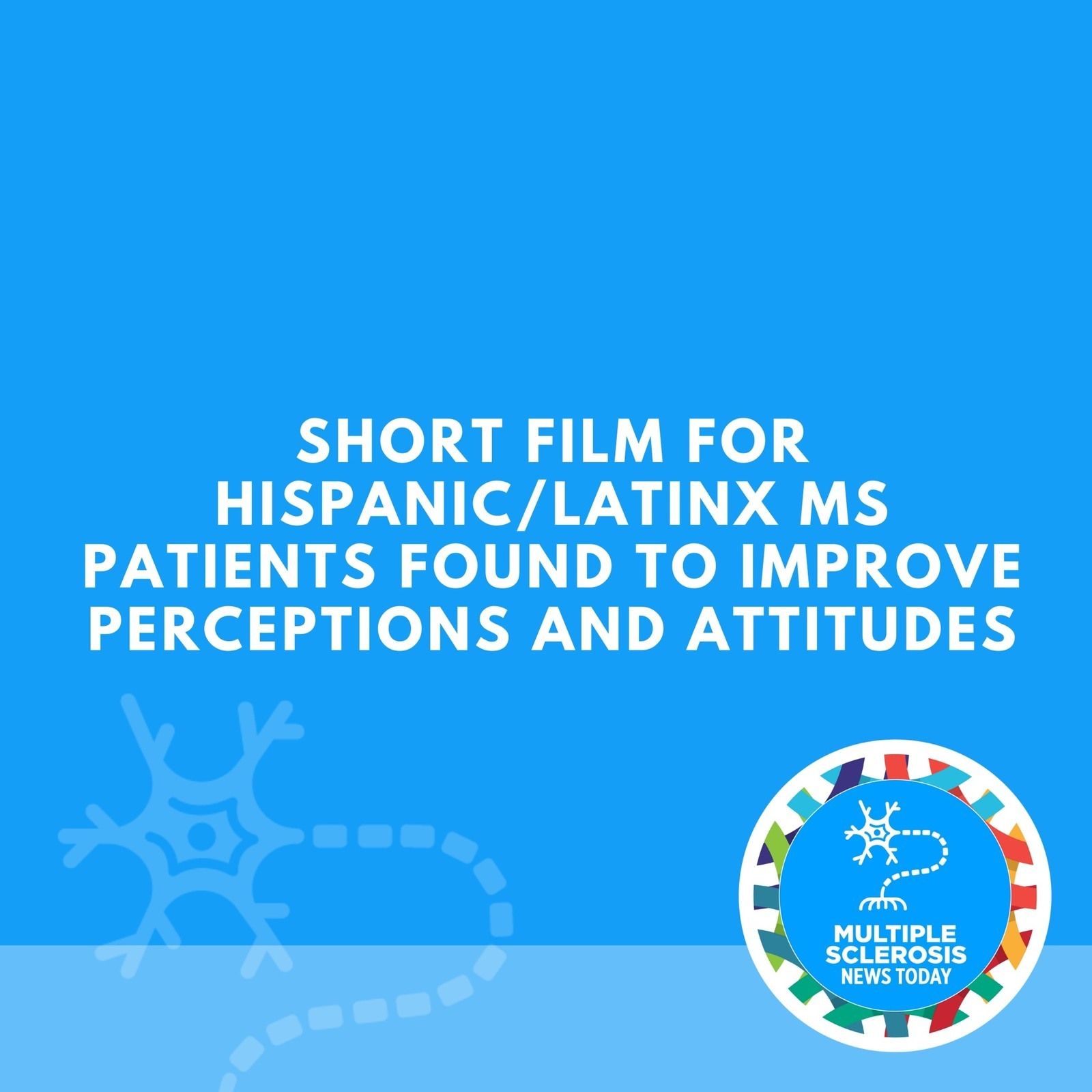 Short Film for Hispanic/Latinx MS Patients Found to Improve Perceptions And Attitudes episode artwork