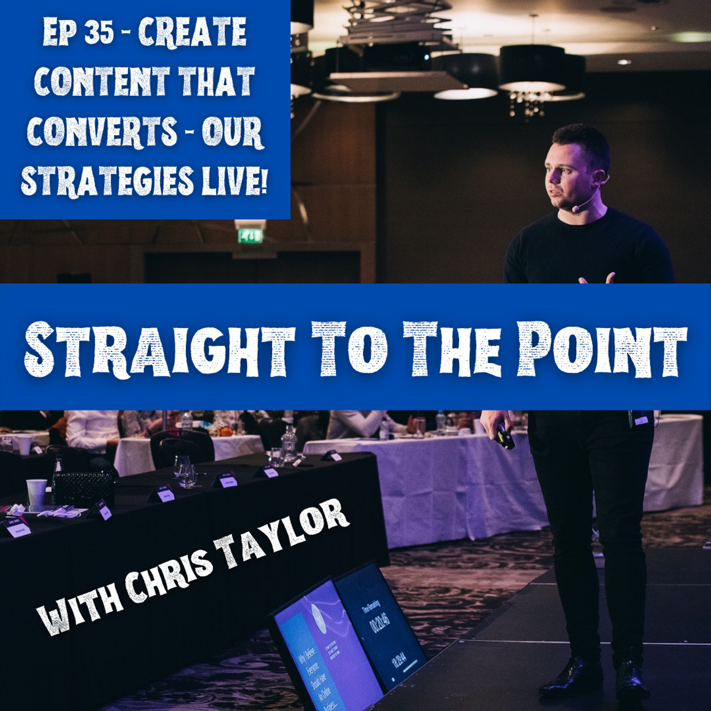 35: Create Content That Converts - Our Strategies Are Live!