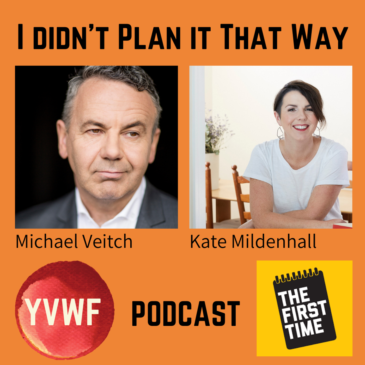 S4 Ep120: YVWF: I Didn't Plan it That Way with Michael Veitch episode artwork