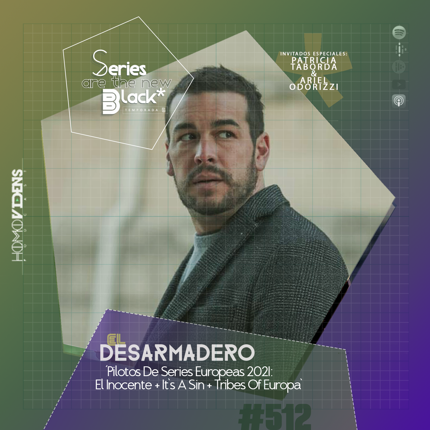 S5 Ep12: Series Are The New Black #512: 'El Desarmadero: Pilotos De Series Europeas 2021: El Inocente + It's A Sin + Tribes Of Europa' episode artwork