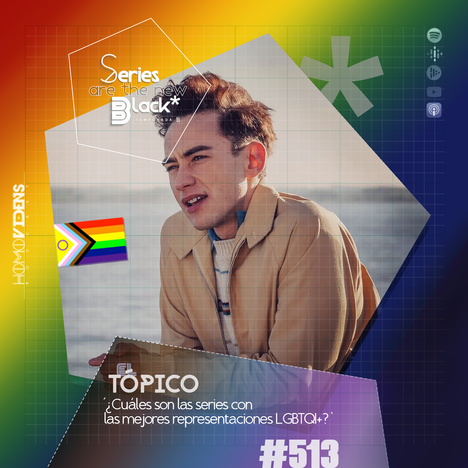 S5 Ep13: Series Are The New Black #513: 'El Tópico: ¿Cuáles son las series con las mejores representaciones LGBTQI+? episode artwork