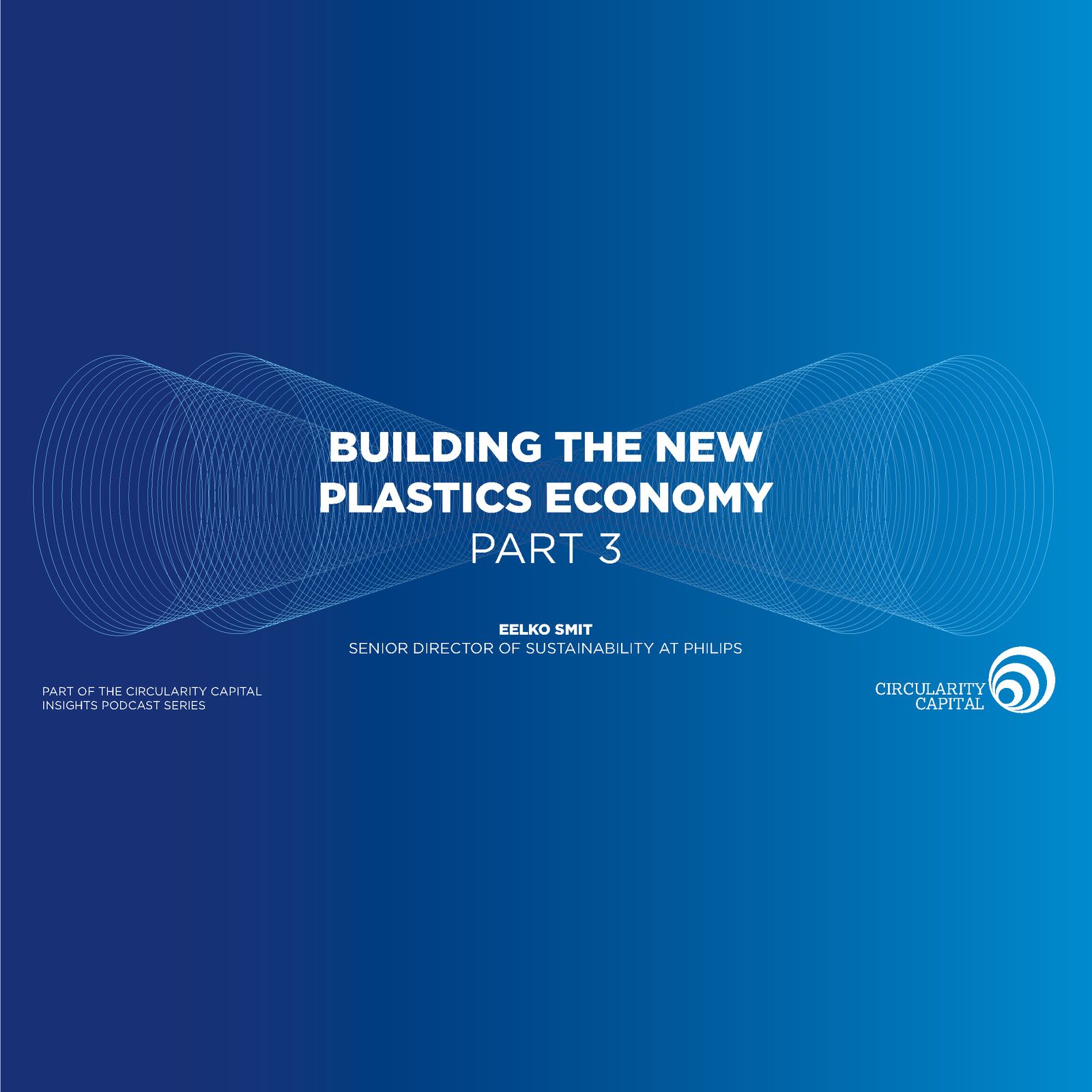 6: Building The New Plastics Economy - The Corporate Perspective