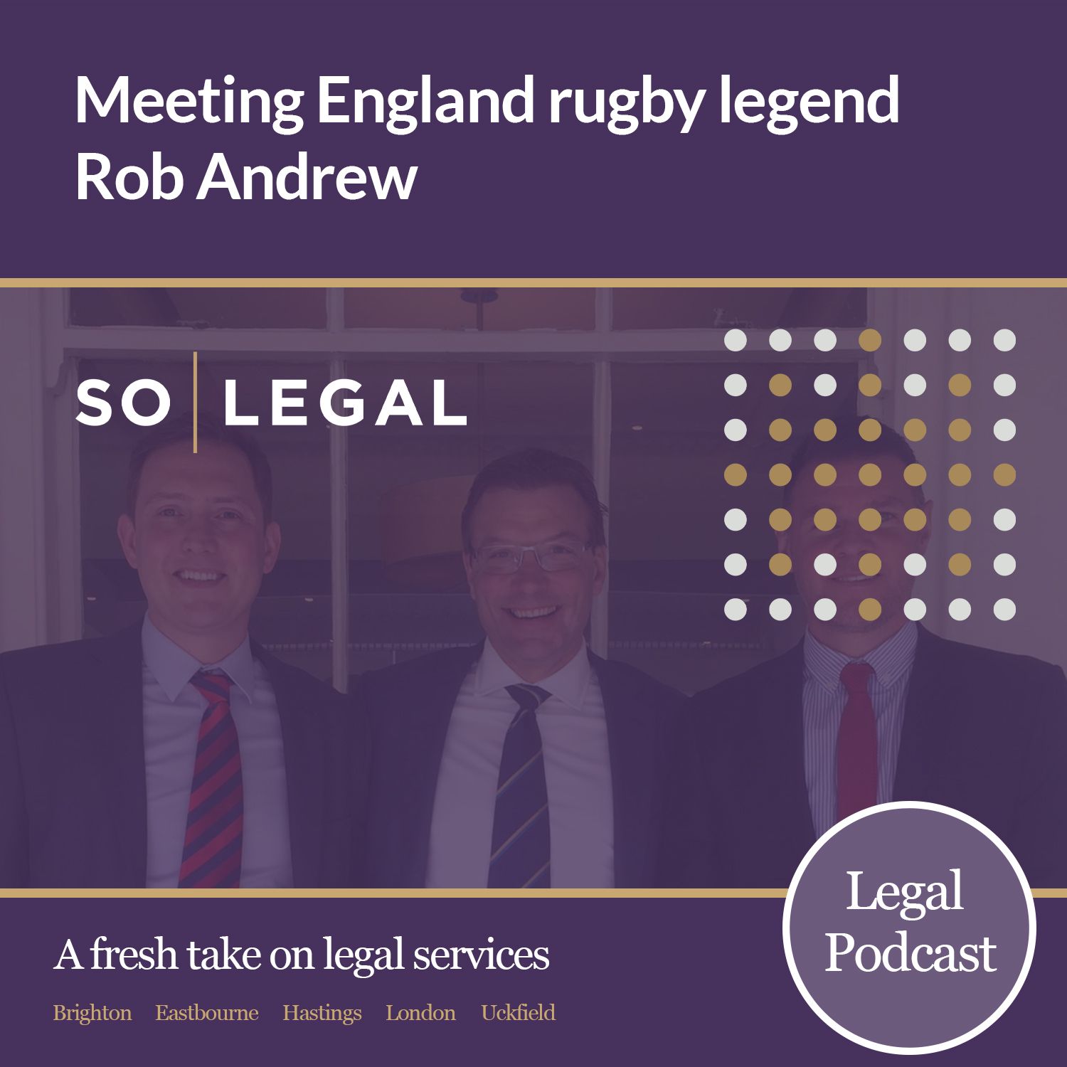 S1 Ep6: Rob Andrew - Fly Half, Lions' Captain & Sussex CCC Chief Exec.