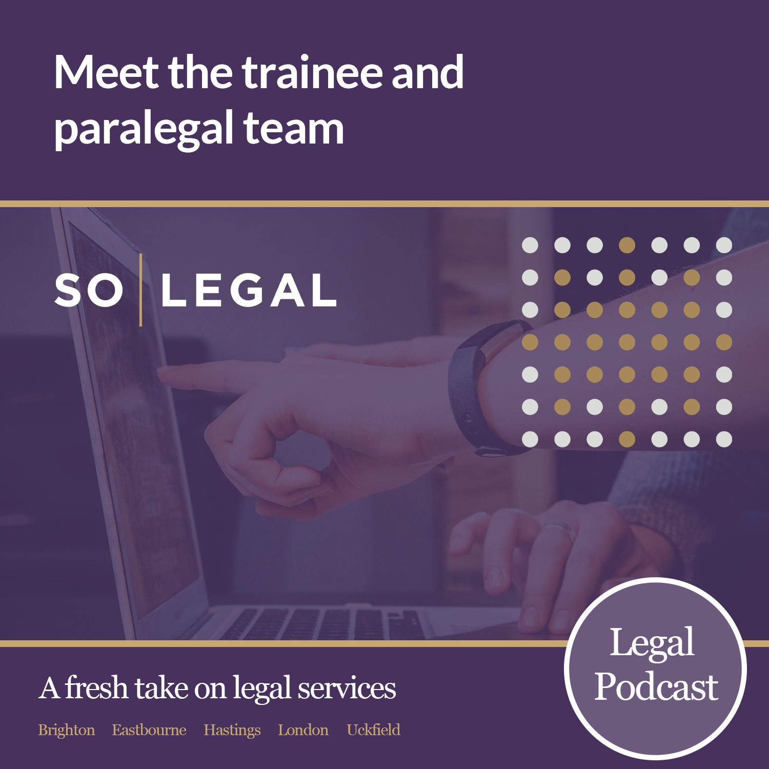 S1 Ep10: Meet the Trainee and Paralegal Team