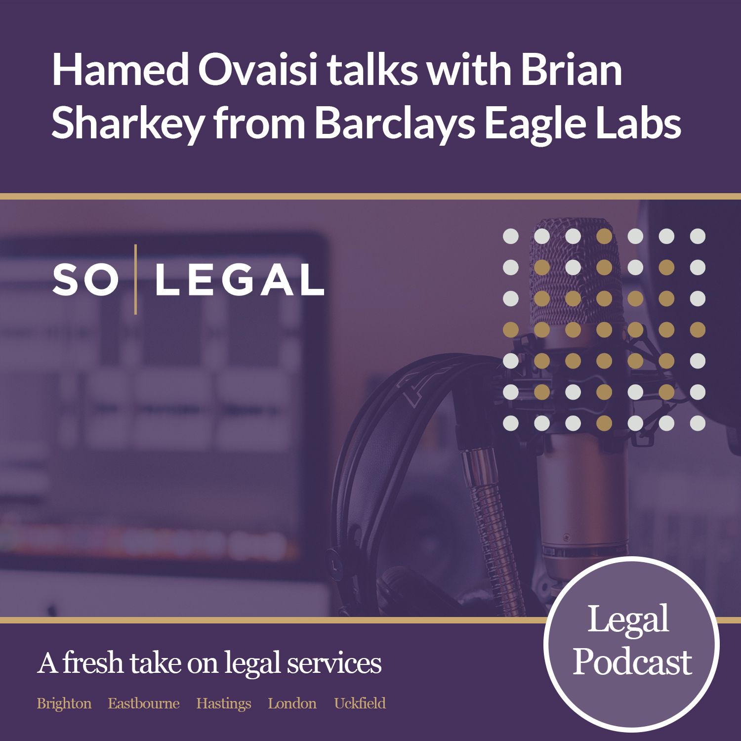 S1 Ep9: Hamed talks with Barclays Eagle Labs with Brian Sharkey