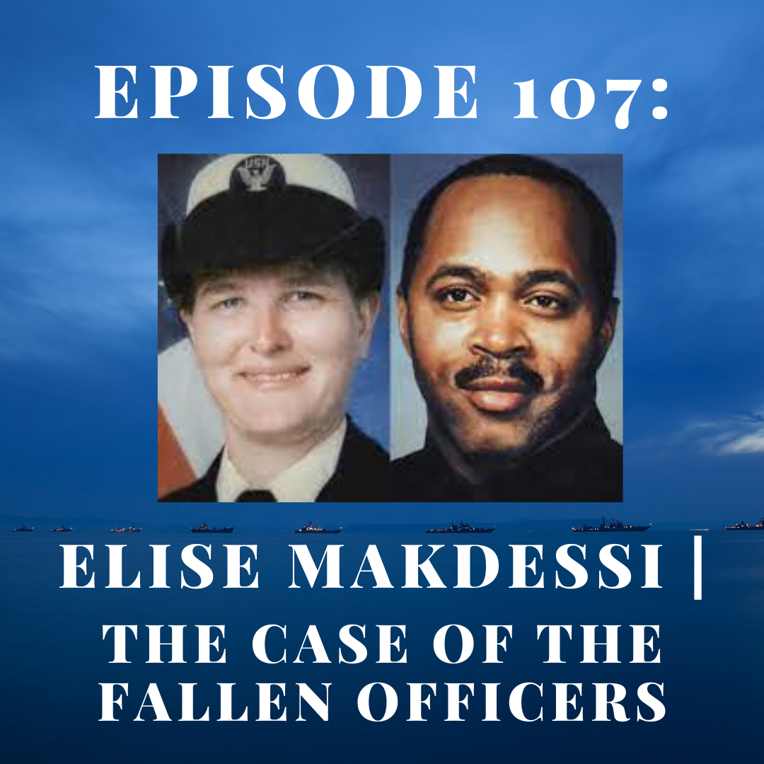 Episode 107 Elise Makdessi The Case of the Fallen Officers – True Crime Couple – Podcast photo picture