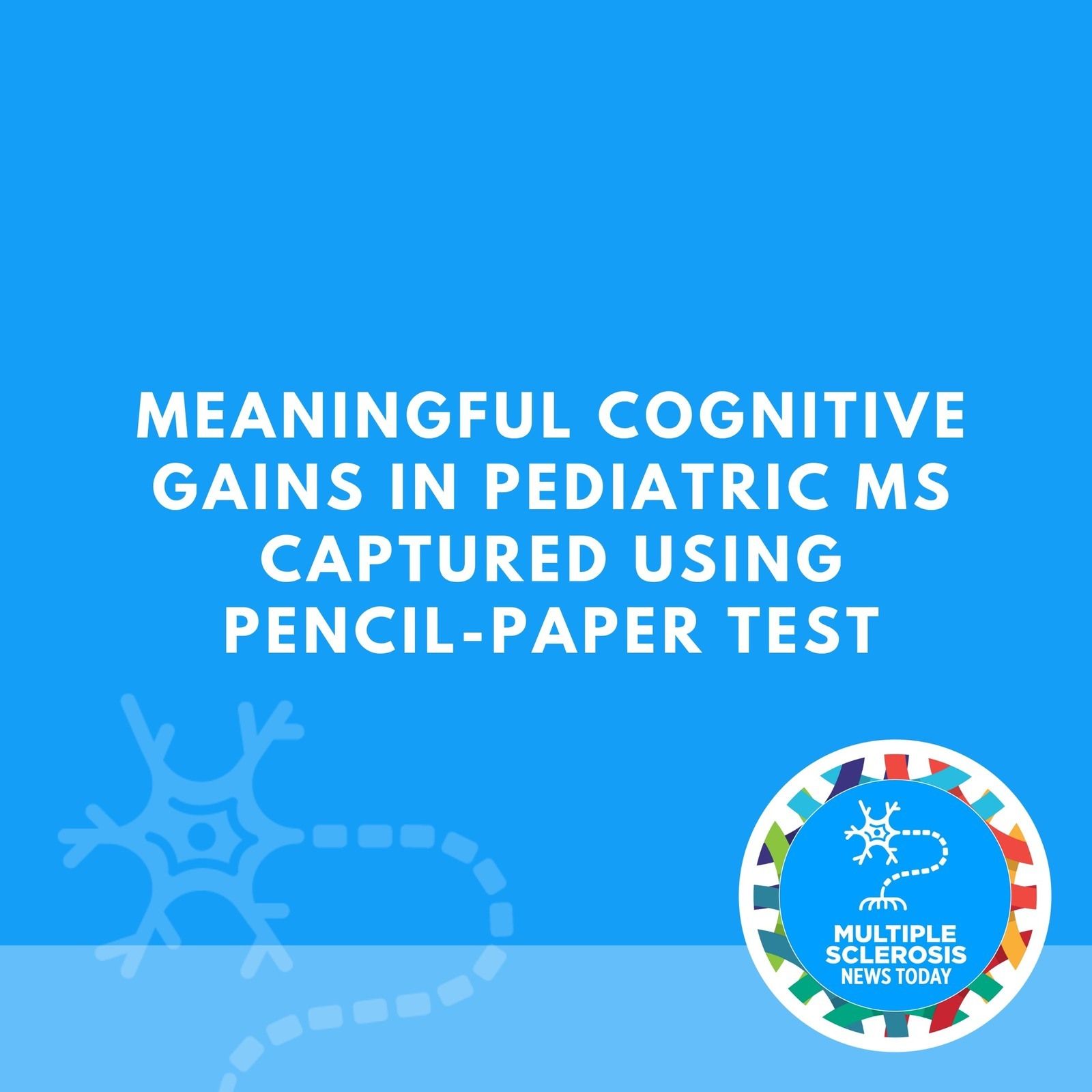 Meaningful Cognitive Gains in Pediatric MS Captured Using Pencil-Paper Test episode artwork