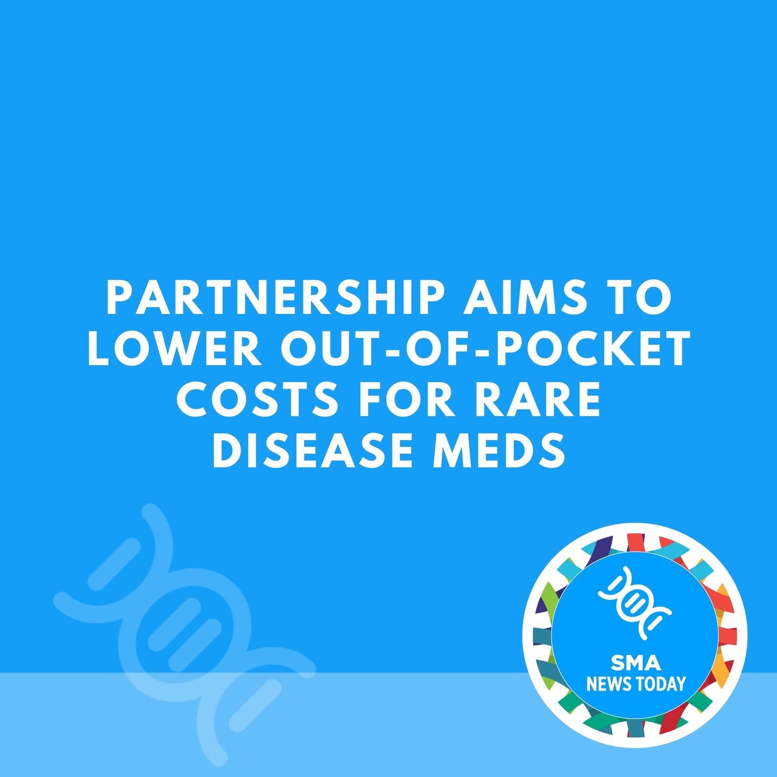 Partnership Aims to Lower Out-of-Pocket Costs for Rare Disease Meds episode artwork