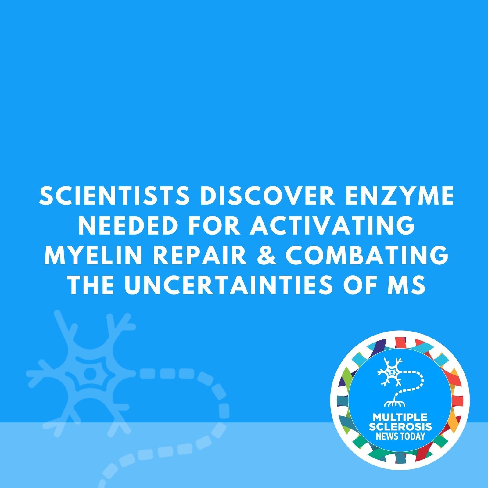 Scientists Discover Enzyme Needed for Activating Myelin Repair & Combating the Uncertainties of MS episode artwork