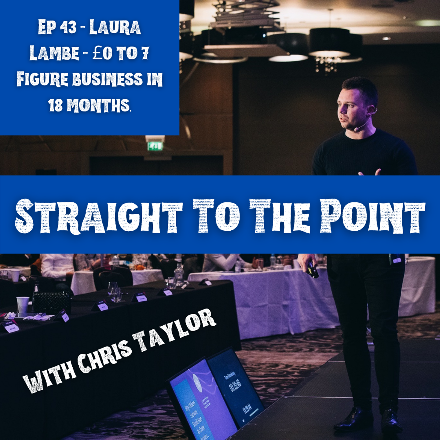 43: Laura Lambe - £0 to 7 figure business in 12 months!