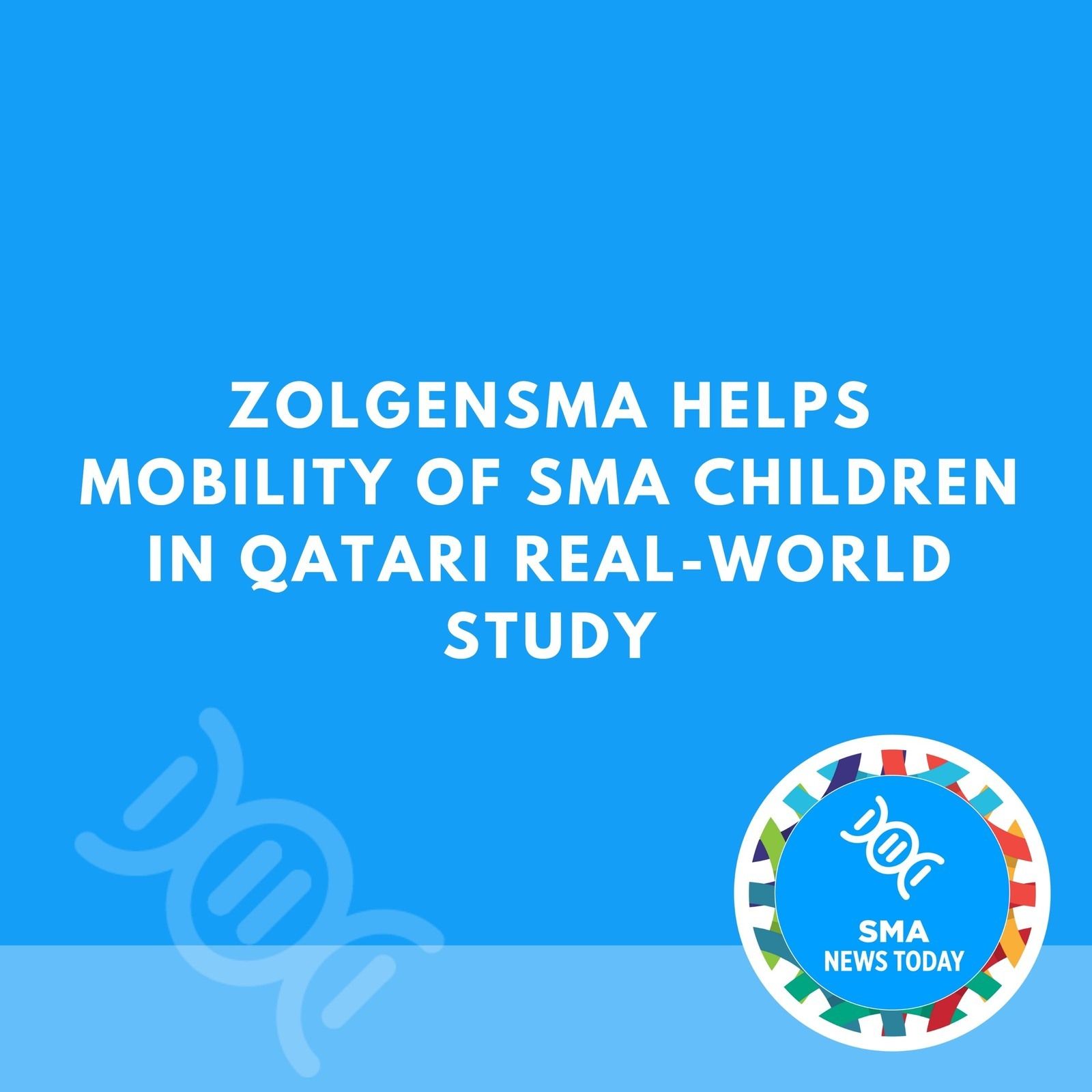 Zolgensma Helps Mobility of SMA Children in Qatari Real-world Study episode artwork