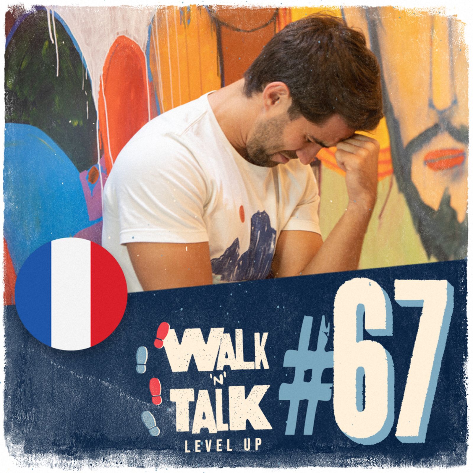 Walk 'n' Talk Level Up Francês #67 - Douter et garder la foi