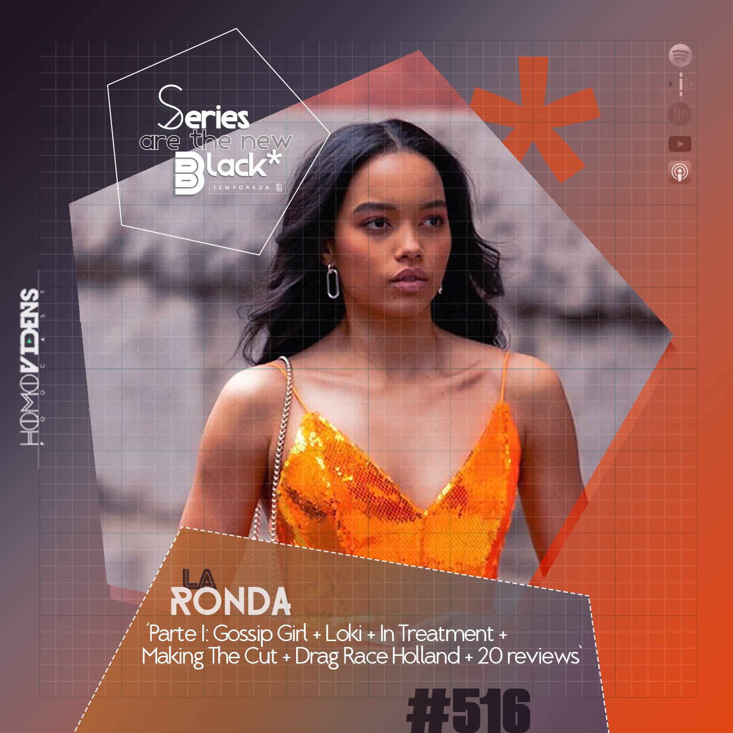 S5 Ep16: Series Are The New Black #516: 'La Ronda - Parte 1: Gossip Girl + Loki + In Treatment + Making The Cut + Drag Race Holland + 20 reviews' episode artwork