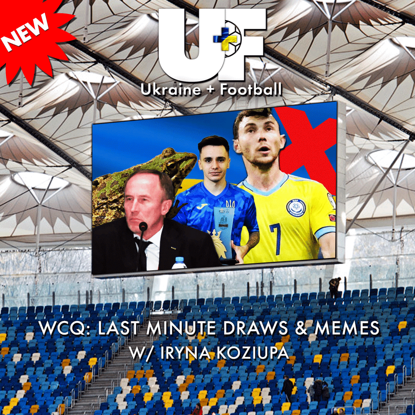 15: WCQ ROUND UP: LAST MINUTE DRAWS & MEMES w/ Iryna Koziupa