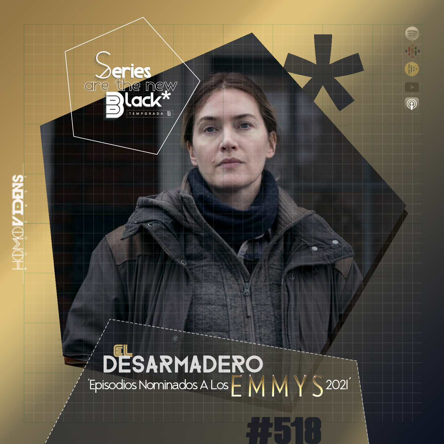 S5 Ep18: Series Are The New Black #518: 'El Desarmadero: Episodios Nominados A Los Emmys 2021' episode artwork