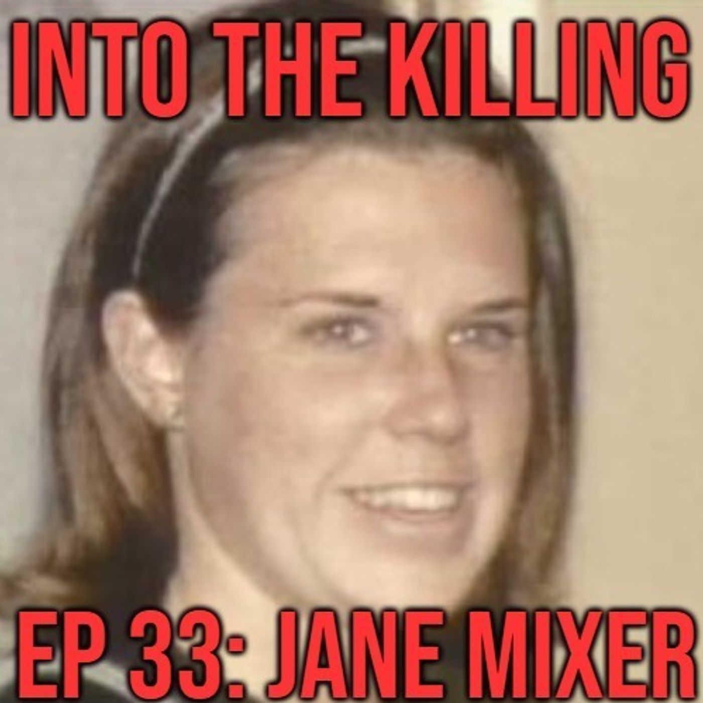 S1 Ep33: Jane Mixer