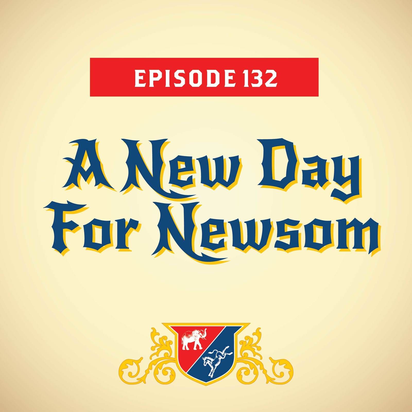 A New Day For Newsom (with Dana Bash)