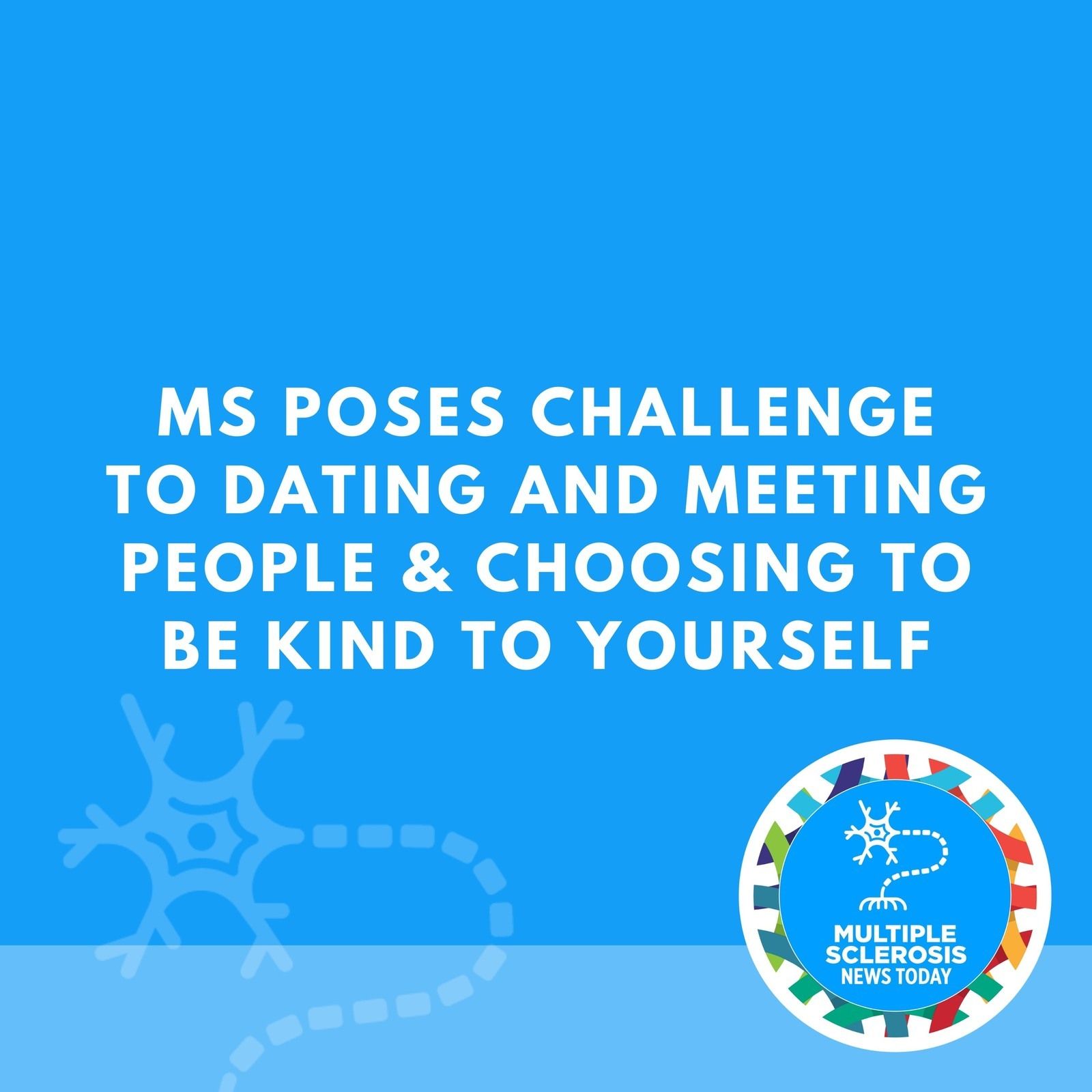 MS Poses Challenge to Dating And Meeting People & Choosing to Be Kind to Yourself episode artwork