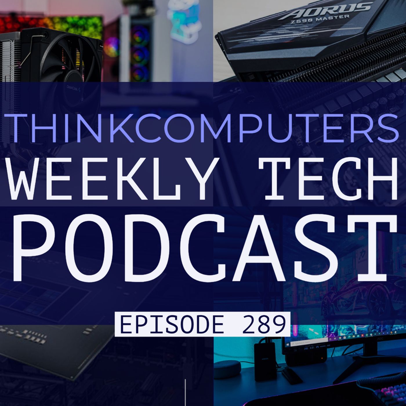 ThinkComputers Podcast #289 - DeepCool AK620, Z690 Motherboards, Battlefield 2042 Delayed & More!