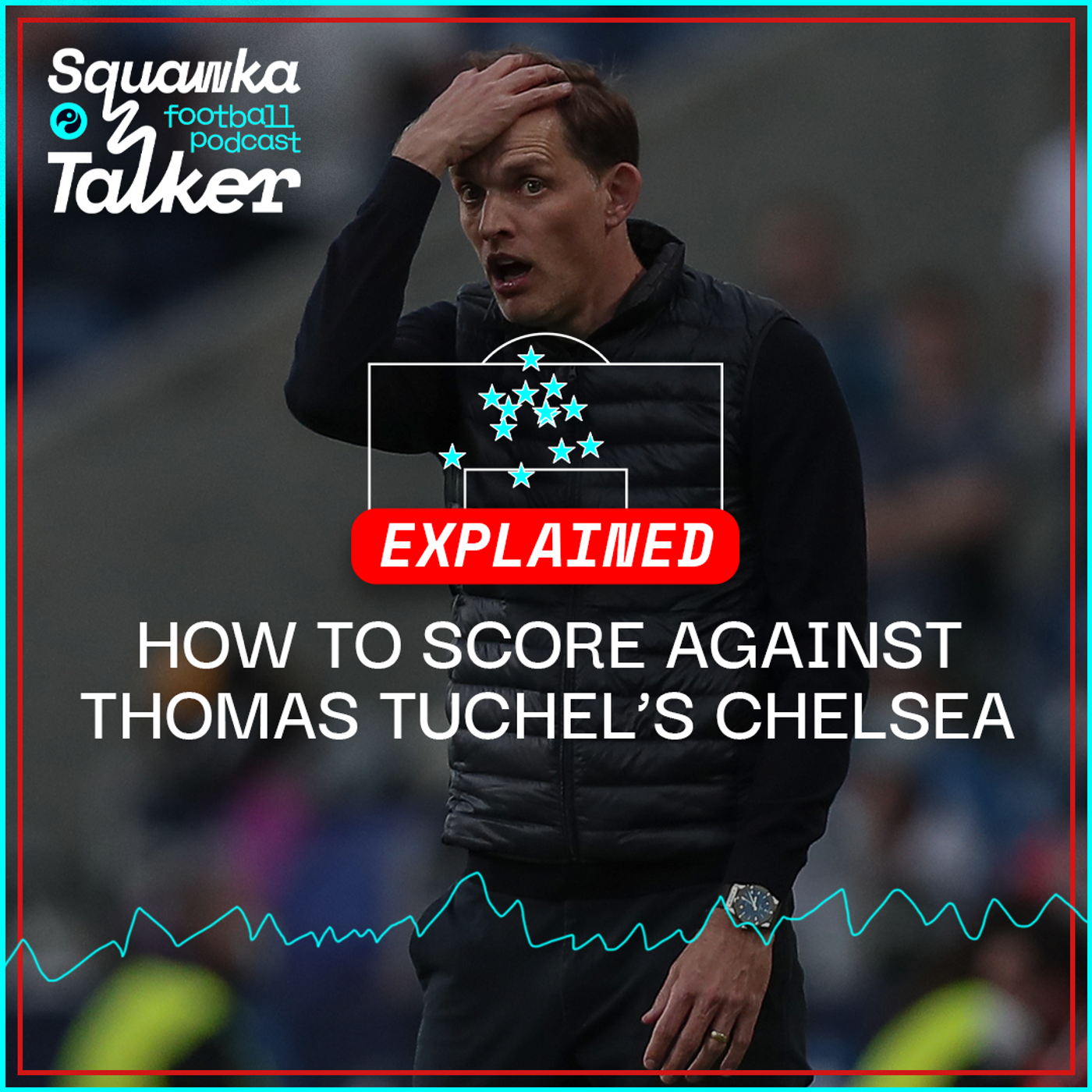 S8 Ep7: How to score a goal against Thomas Tuchel's Chelsea
