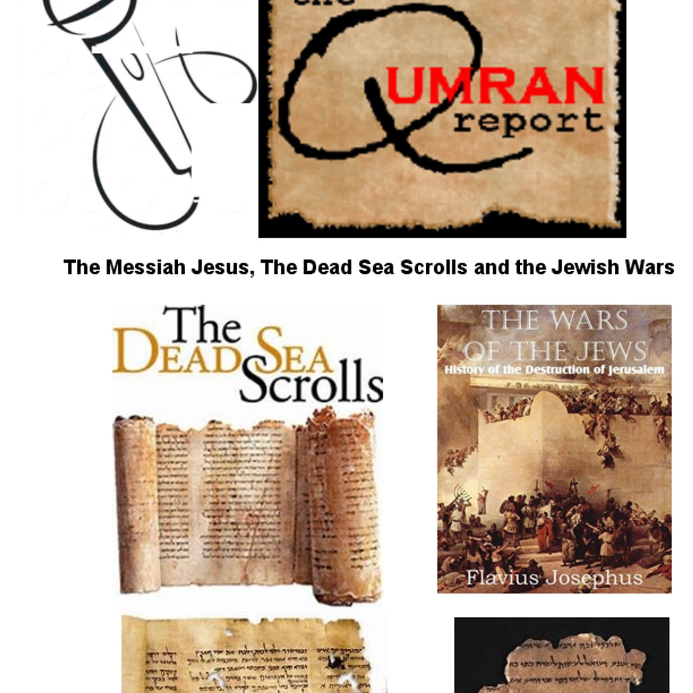23: "The Messiah Jesus, the Dead Sea Scrolls and the Jewish Wars"