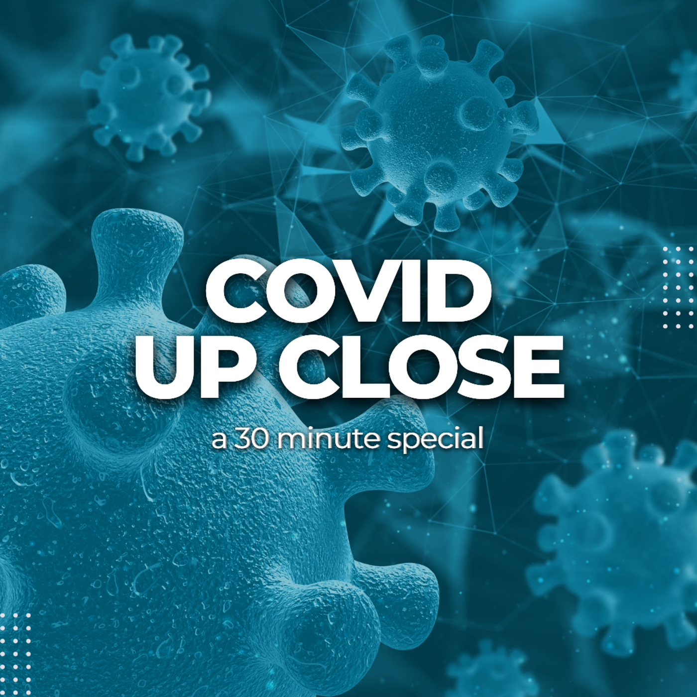 450: COVID Up Close Special episode artwork