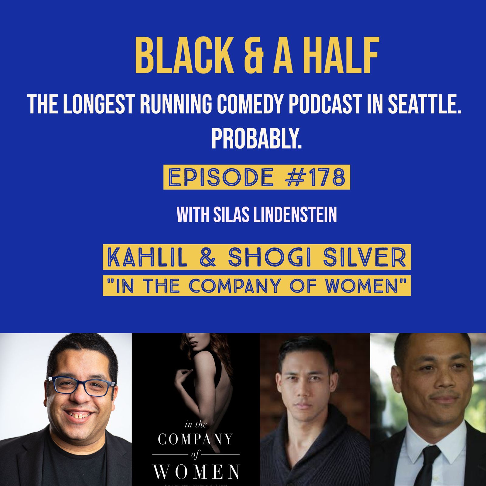 S4 Ep178: Episode 178 - Kahlil & Shogi Silver - In The Company of Women episode artwork