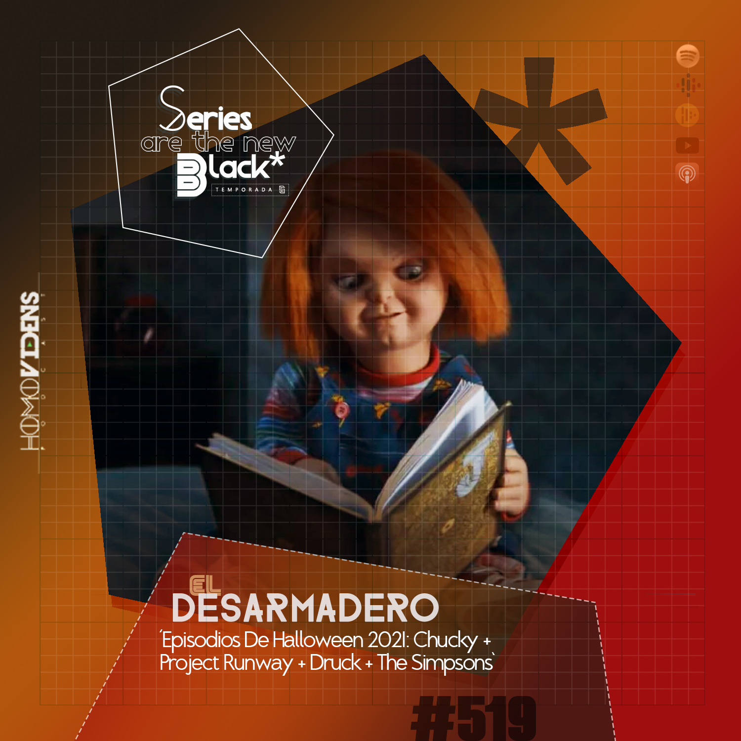 S5 Ep19: Series Are The New Black #519: 'El Desarmadero: Episodios De Halloween 2021: Chucky + Project Runway + Druck + The Simpsons' episode artwork