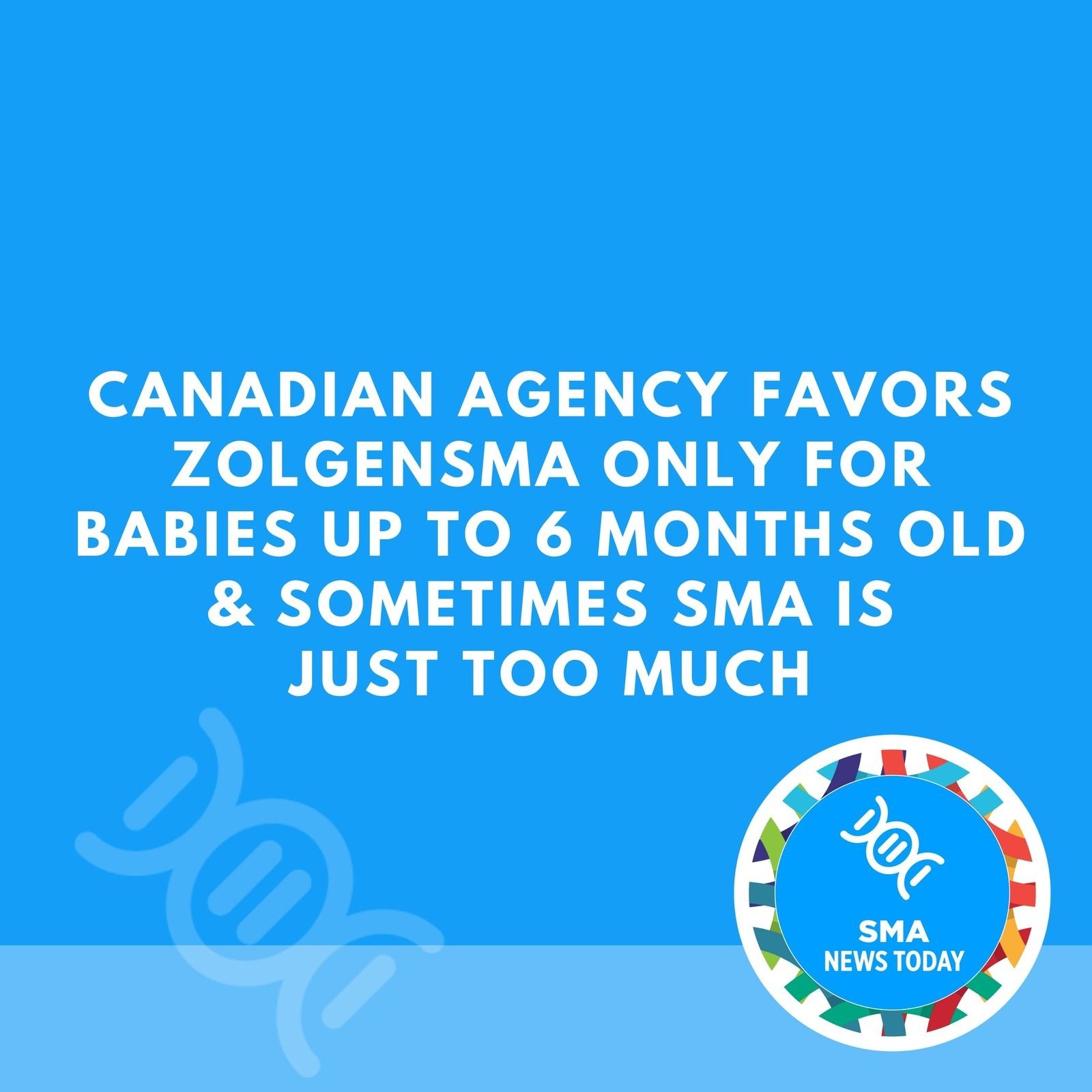 Canadian Agency Favors Zolgensma Only for Babies Up to 6 Months Old & Sometimes SMA Is Just Too Much episode artwork