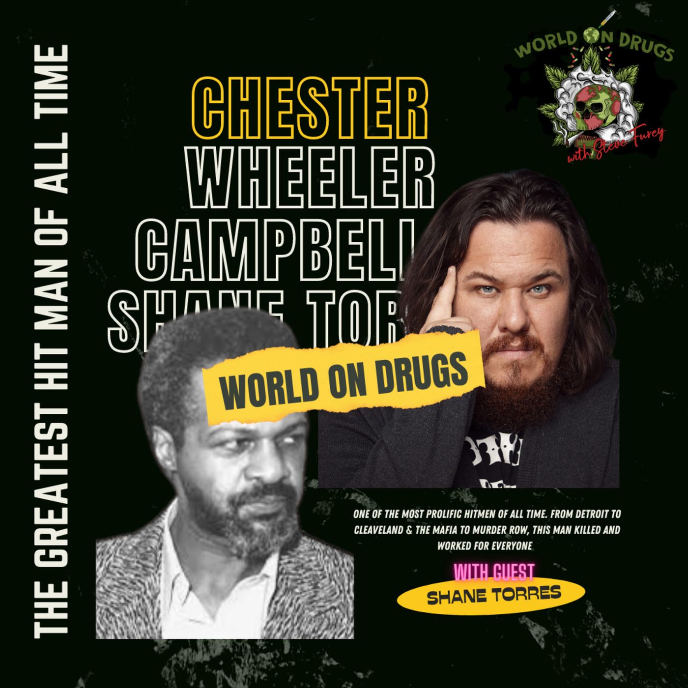 World on Drugs with Steve Furey / Bank Robber, Porn Star, Crack Dealer &  Reformed Youtube Star Big Herc