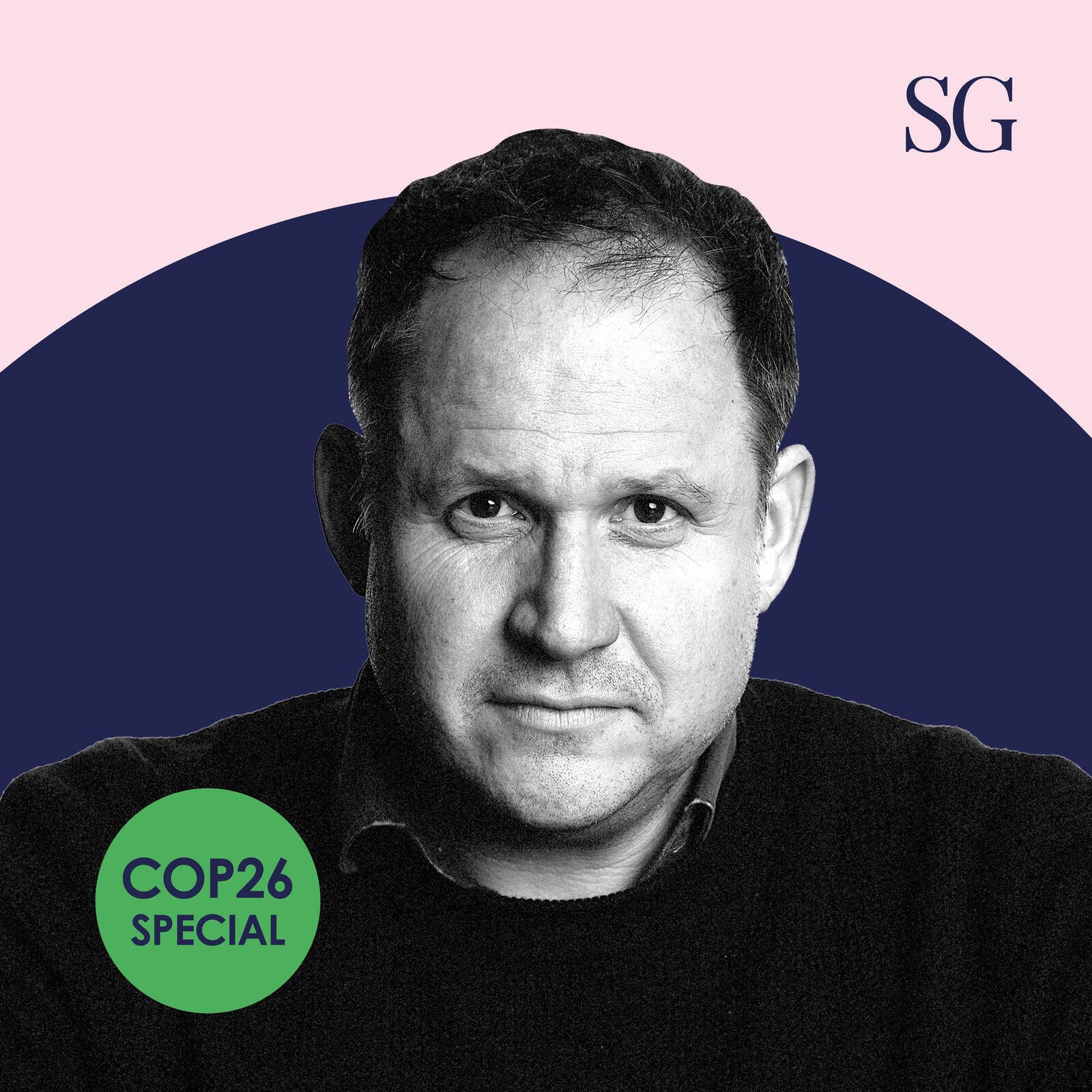 S2 Ep11: Henry Dimbleby on COP26 and the Importance of Food in Sustainability
