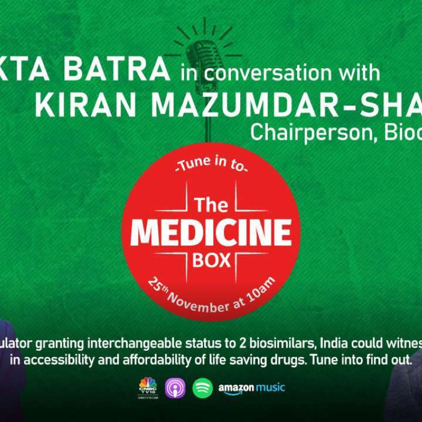 31: The Medicine Box: Kiran Mazumdar-Shaw on biosimilar interchangeable status for Biocon's diabetes drug